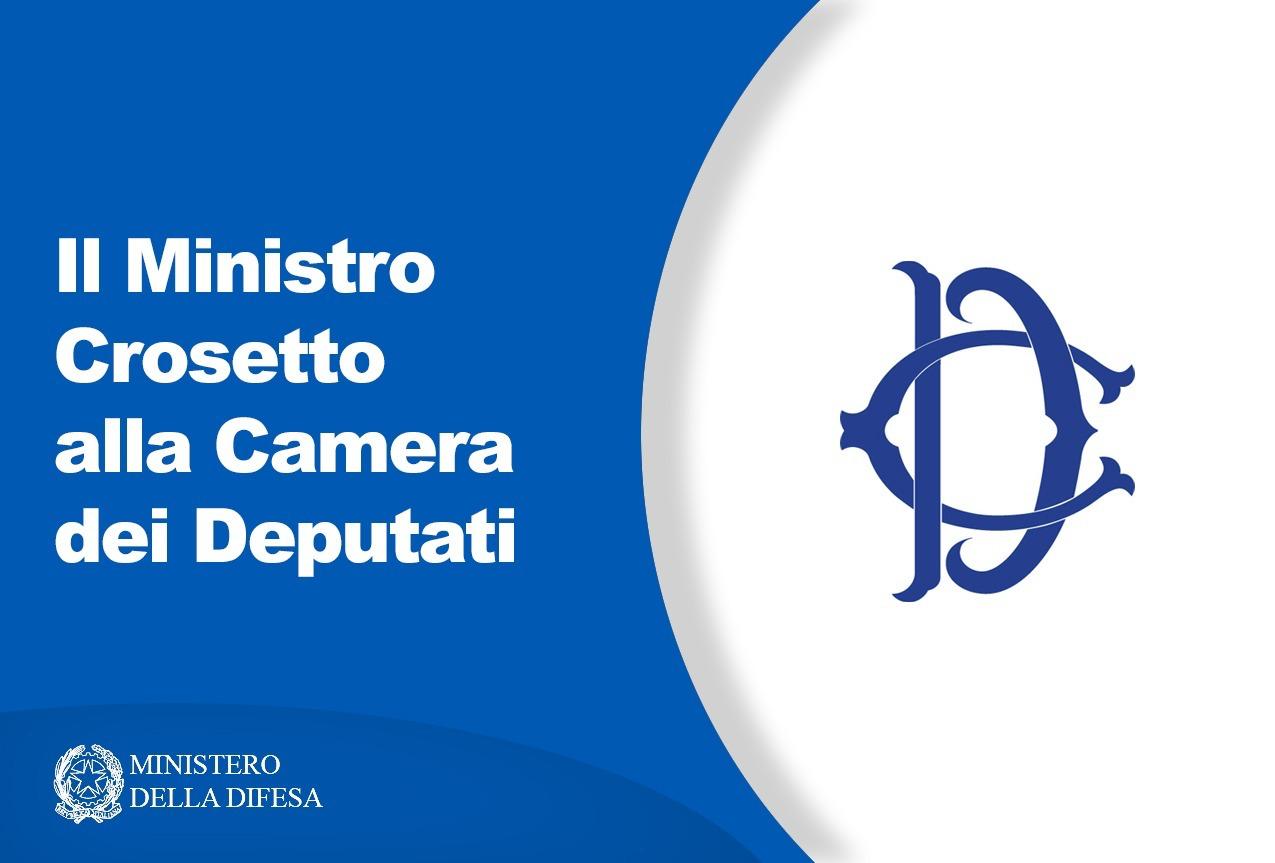 Il Ministro Crosetto alla Camera dei Deputati